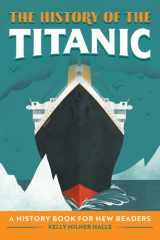 The History of the Titanic A History Book for New Readers cover image