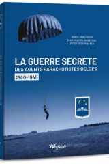 Guerre secrète des parachutistes belges (La): 1940-1945 cover image