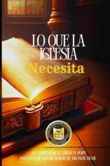 Lo que la iglesia necesita (Spanish Edition) cover image