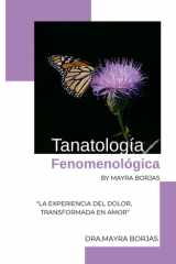 Tanatología Fenomenológica by Mayra Borjas cover image