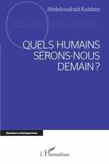Quels humains serons-nous demain? (French Edition) cover image
