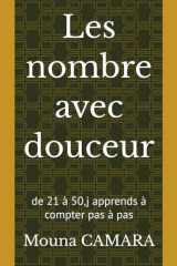 Les nombre avec douceur: de 21 à 50,j apprends à compter pas à pas (French Edition) cover image