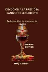 Devoción a la Preciosa Sangre de Jesucristo - Poderoso libro de oraciones de novena cover image