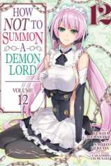 How NOT to Summon a Demon Lord (Manga) Vol. 12 cover image