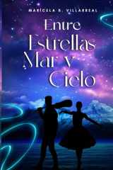 Entre Estrellas, Mar y Cielo (Spanish Edition) cover image