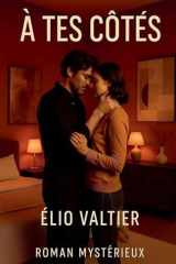 A tes côtés (French Edition) cover image