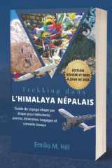 Trekking dans l'Himalaya népalais 2026: Guide de voyage étape par étape pour débutants : permis, itinéraires, bagages et conseils locaux (Sachez avant de partir) (French Edition) cover image