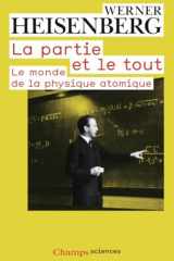 La partie et le tout: Le monde de la physique atomique (Souvenirs, 1920-1965) cover image