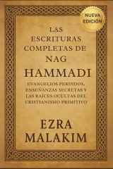 Las Escrituras completas de Nag Hammadi - Evangelios Perdidos, Enseñanzas Secretas Y Las Raíces Ocultas Del Cristianismo Primitivo cover image