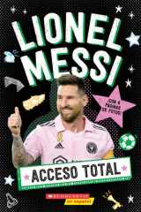 Acceso Total: Lionel Messi (All Access: Lionel Messi) (Spanish Edition) cover image