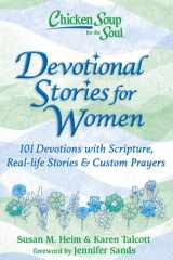Chicken Soup for the Soul: Devotional Stories for Women 101 Devotions with Scripture, Real-life Stories & Custom Prayers cover image