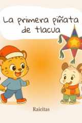 La primera piñata de tlacua (Spanish Edition) cover image