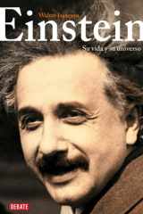 Einstein: Su Vida y Su Universo / Einstein: His Life and Universe cover image