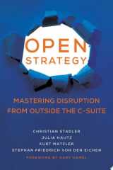 Open Strategy Mastering Disruption from Outside the C-Suite cover image