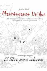 Manténganse Unidos: El libro para colorear (Spanish Edition) cover image
