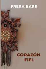 Corazón Fiel (Spanish Edition) cover image
