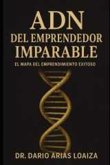ADN del Emprendedor Imparable El Mapa del Emprendimiento Exitoso cover image