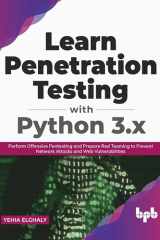 Learn Penetration Testing with Python 3.x Perform Offensive Pentesting and Prepare Red Teaming to Prevent Network Attacks and Web Vulnerabilities (English Edition) cover image