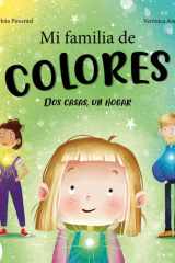 Mi Familia de Colores. Dos Casas, un Hogar / My Colorful Family cover image