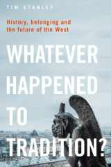 Whatever Happened to Tradition? cover image
