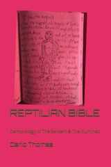 Reptilian Bible Demonology of The Serpent Race: Reptilian Esoterics & The Illuminati cover image