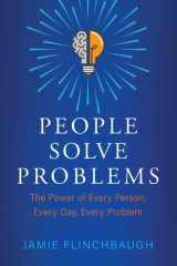 People Solve Problems The Power of Every Person, Every Day, Every Problem cover image