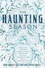 The Haunting Season Eight Ghostly Tales for Long Winter Nights cover image