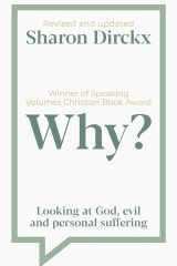 Why? Looking at God, Evil & Personal Suffering cover image