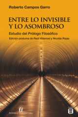 Entre lo invisible y lo asombroso: Estudio del Prólogo Filosófico (Spanish Edition) cover image