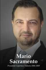 Mario Sacramento: Su experiencia como Presidente de Coparmex Vallarta (Spanish Edition) cover image