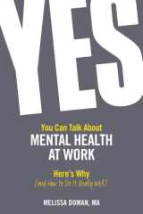 Yes, You Can Talk about Mental Health at Work Here's Why... and How to Do It Really Well cover image