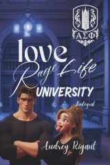 Love life rage : l'intégral: Une romance universitaire pleine de pouvoir, secrets et raison d’aimer (French Edition) cover image