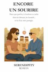 ENCORE UN SOURIRE: Parce que parfois, le bonheur se cache dans les détours, les hasards… et les fous rires partagés. (French Edition) cover image