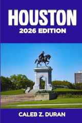 HOUSTON GUIDE DE VOYAGE: Découvrez les attractions, les activités de plein air, la culture et les conseils locaux de Houston (French Edition) cover image