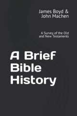 A Brief Bible History: A Survey of the Old and New Testaments cover image
