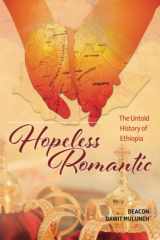 Hopeless Romantic The Untold History of Ethiopia cover image
