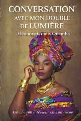 Conversation avec mon Double de Lumière: Un chemin intérieur sans promesse (French Edition) cover image