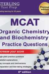 Sterling Test Prep MCAT Organic Chemistry & Biochemistry Practice Questions High Yield MCAT Practice Questions with Detailed Explanations cover image