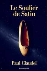Le soulier de satin: Version commentée (French Edition) cover image