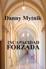 Incapacidad Forzada (Spanish Edition) cover image