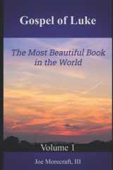Gospel of Luke, Volume 1: The Most Beautiful Book in the World cover image