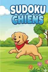 Mon Premier Sudoku des chiens: 50 Grilles Faciles 4x4 pour Petits Amoureux des Toutous de 3 à 6 Ans | Aventure avec les Chiots et leurs Amis | Cahier d'Activités Éducatif et Ludique (French Edition) cover image