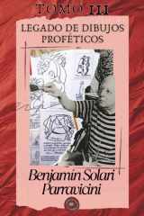 TOMO III Benjamín Solari Parravicini: Legado de dibujos proféticos (Benjamin Solari Parravicini - Obra completa) (Spanish Edition) cover image