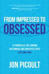 From Impressed to Obsessed: 12 Principles for Turning Customers and Employees into Lifelong Fans cover image