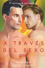 A través del sexo, 2019 (Spanish Edition) cover image