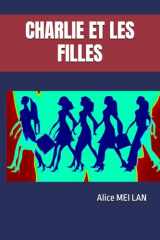 CHARLIE ET LES FILLES (French Edition) cover image