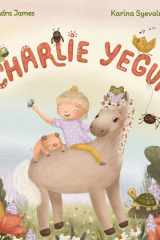 Charlie Yegua Una historia sobre la amistad, la inclusión y celebrar lo que te hace único cover image