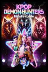 K-POP HUNTERS – Histoire Pour Enfant: Une histoire urbaine où la magie rencontre les démons. (French Edition) cover image