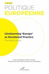 (Un)learning ‘Europe’ as Decolonial Pratice: Première partie (French Edition) cover image