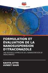 Formulation Et Évaluation de la Nanosuspension d'Itraconazole (French Edition) cover image